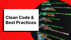 Clean Code & Best Practices